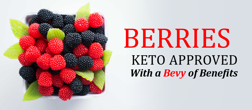 Berries are Keto Approved!